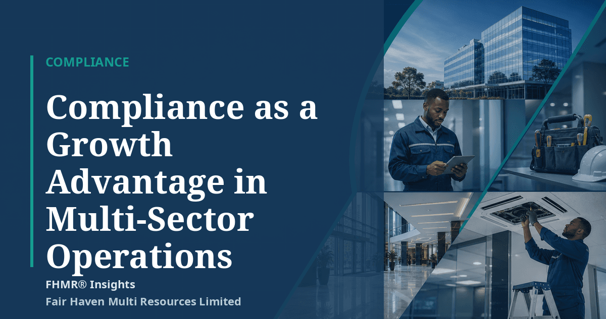 Compliance as a Growth Advantage in Multi-Sector Operations