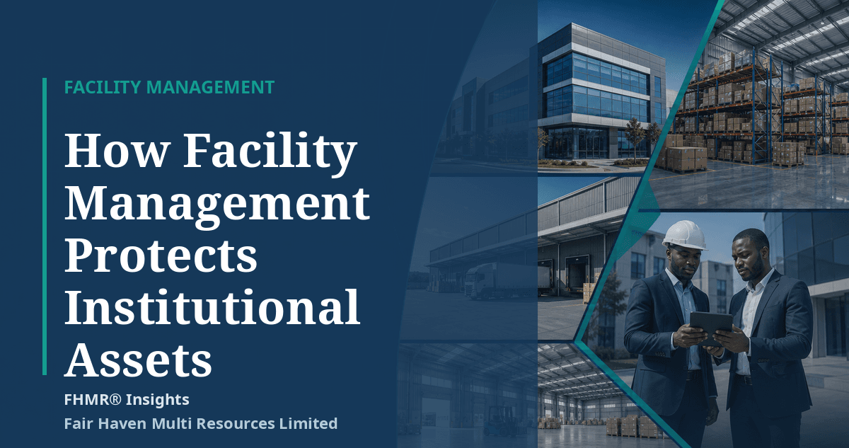 How Facility Management Protects Institutional Assets