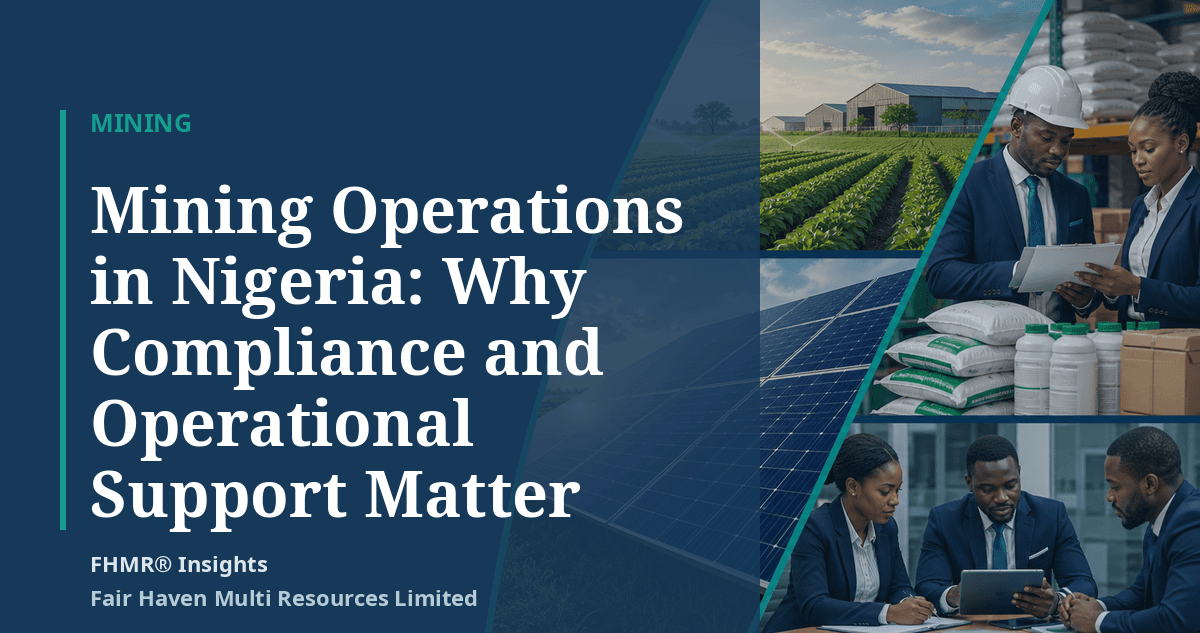 Mining Operations in Nigeria: Why Compliance and Operational Support Matter