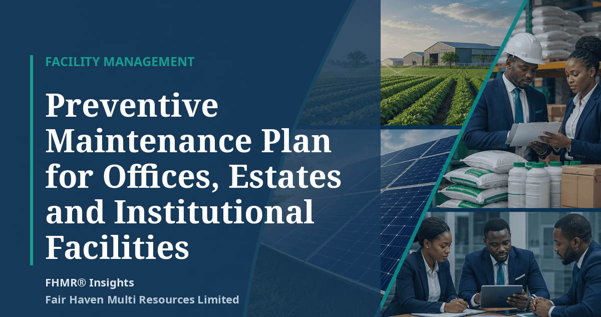 Preventive Maintenance Plan for Offices, Estates and Institutional Facilities
